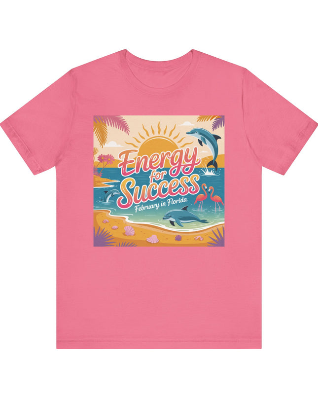 "February in Florida, Energy for Success" Unisex Jersey Short Sleeve Tee