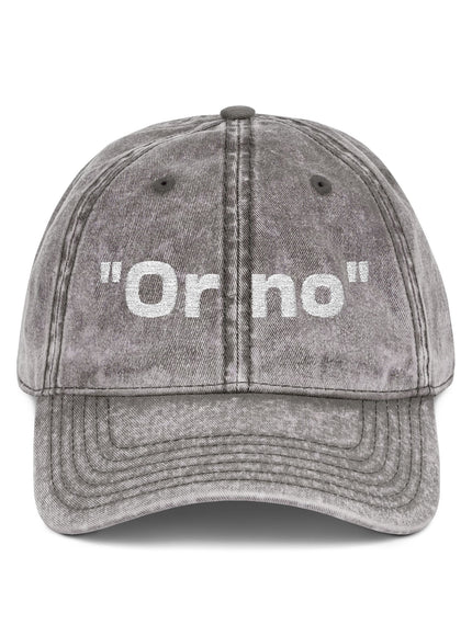 "Or No" Vintage Cap (Embroidery)