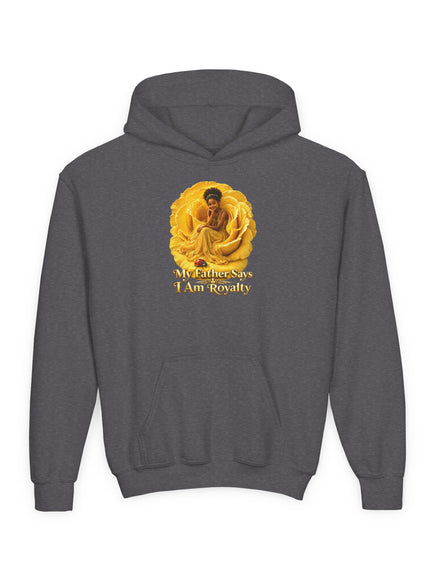 "My Father Says I am Royalty" Youth Heavy Blend Hooded Sweatshirt