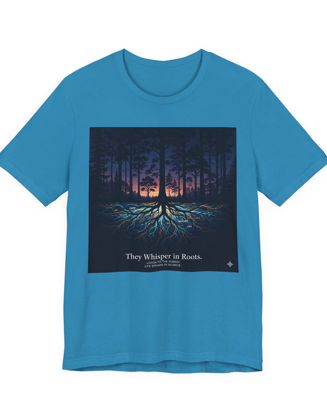 "They whisper in roots" Unisex Jersey Short Sleeve Tee