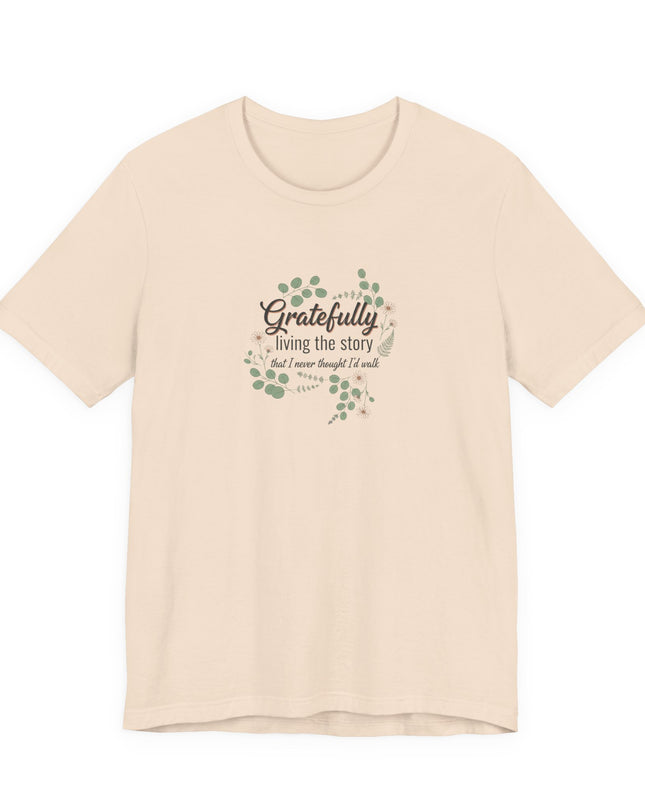 "Gratefully Living My Story" Unisex Jersey Short Sleeve Tee