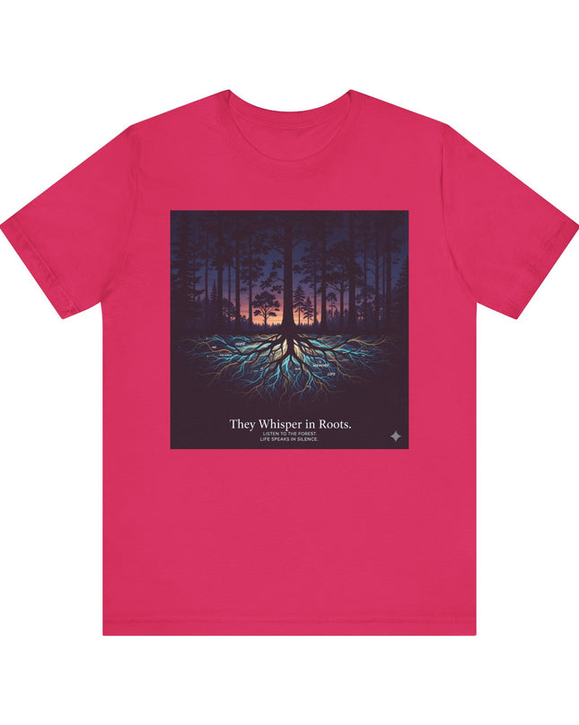 "They whisper in roots" Unisex Jersey Short Sleeve Tee