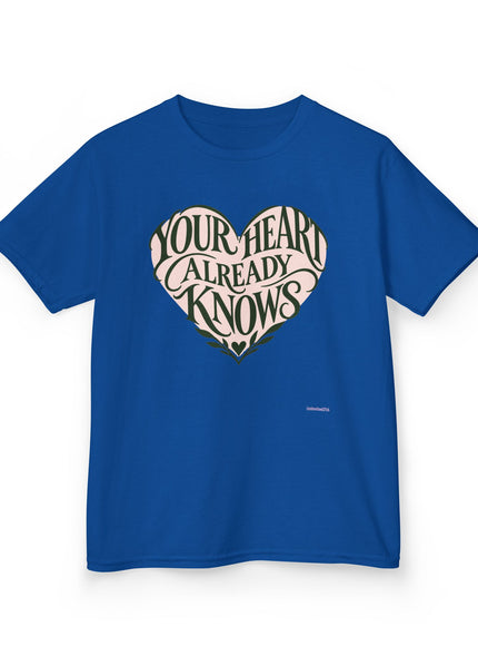 "Your Heart Already Knows" Kids Heavy Cotton Tee