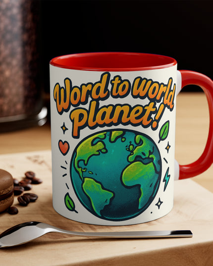 "Word to World Planet!" Accent Mug