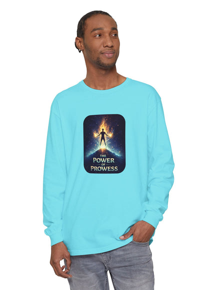 "The Power of Prowess" Unisex Garment-dyed Long Sleeve T-Shirt