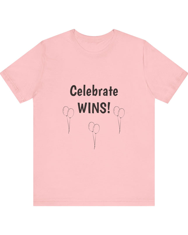 "Celebrate WINS, (Energy for Success) with Balloons" Unisex Jersey Short Sleeve Tee
