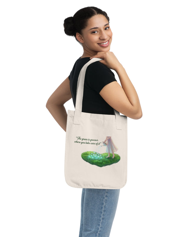 "The Grass is Greener Where You Take Care of It" Organic Canvas Tote Bag