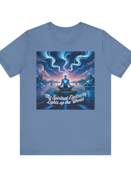 "My spiritual electricity lights up the world" Unisex Jersey Short Sleeve Tee