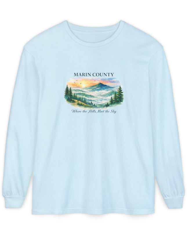 "Marin County, Where the Hills Meet the Sky" Unisex Garment-dyed Long Sleeve T-Shirt