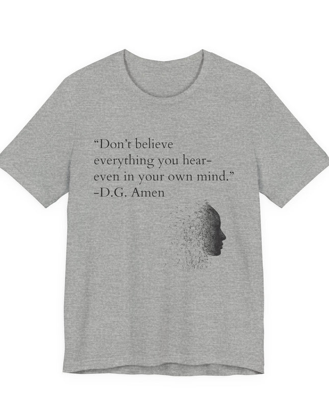 "Don't Believe Everything You Hear" Unisex Jersey Short Sleeve Tee
