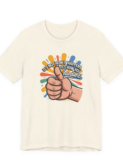 "Handle It" Unisex Short Sleeve Tee