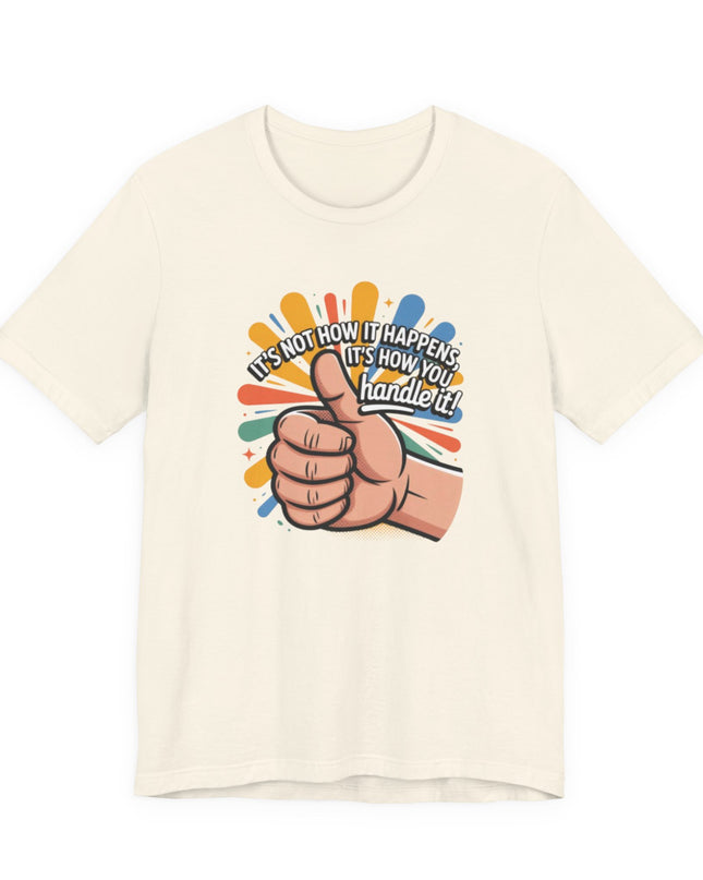 "Handle It" Unisex Short Sleeve Tee
