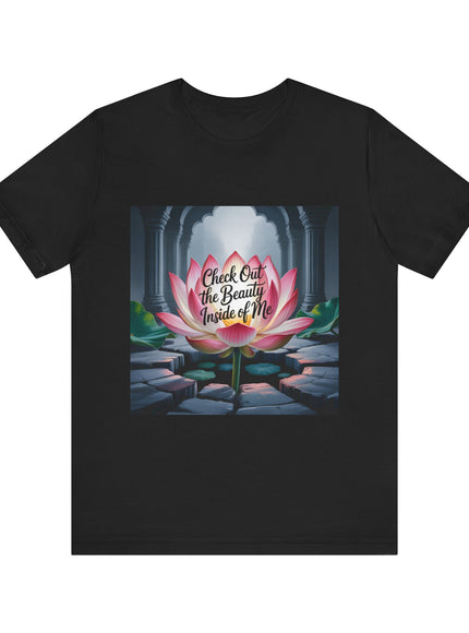 "Check Out the Beauty Inside of Me, (Energy for Success)" Unisex Jersey Short Sleeve Tee