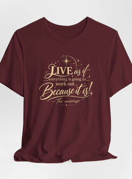 "Live As If..." Unisex Jersey Short Sleeve Tee