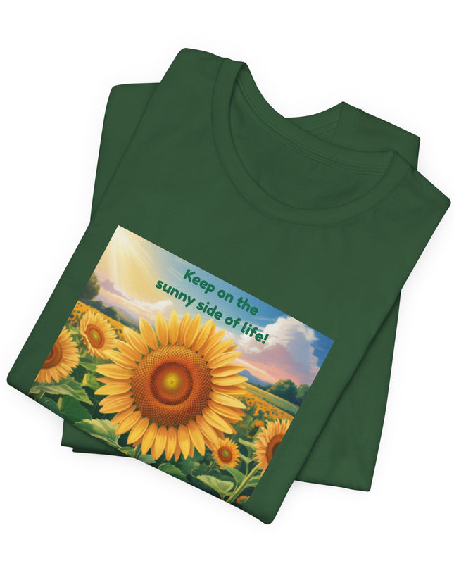 "Keep on the Sunny Side of Life!" Unisex Jersey Short Sleeve Tee