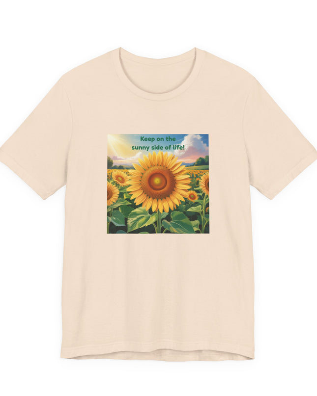 "Keep on the Sunny Side of Life!" Unisex Jersey Short Sleeve Tee