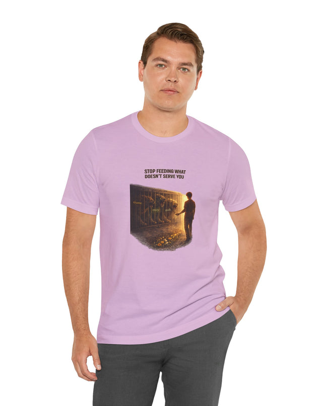 "Stop Feeding What Doesn't Serve You" Unisex Jersey Short Sleeve Tee