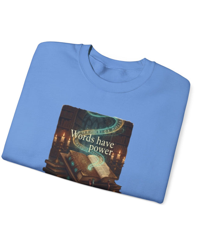 "Words Have Power" Unisex Adult Sweatshirt