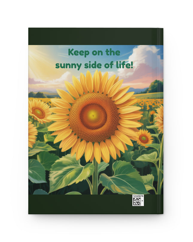 "Keep on the Sunny Side of Life" Hardcover Journal Matte