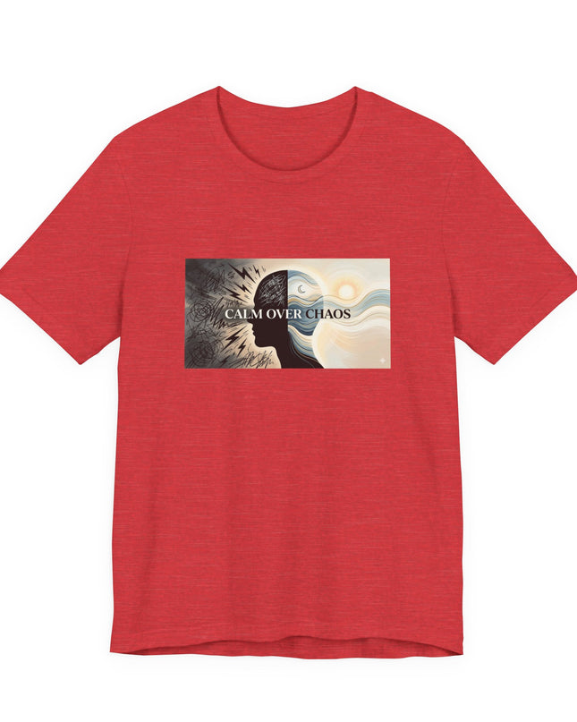 "Calm over Chaos" Unisex Jersey Short Sleeve Tee
