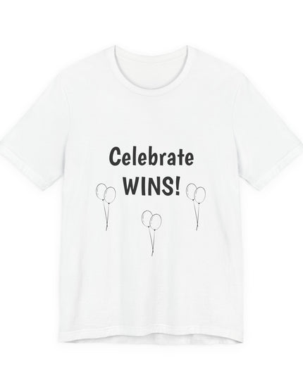 "Celebrate WINS, (Energy for Success) with Balloons" Unisex Jersey Short Sleeve Tee