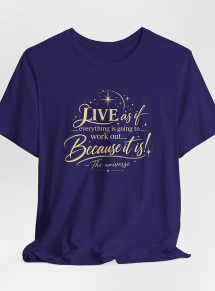 "Live As If..." Unisex Jersey Short Sleeve Tee