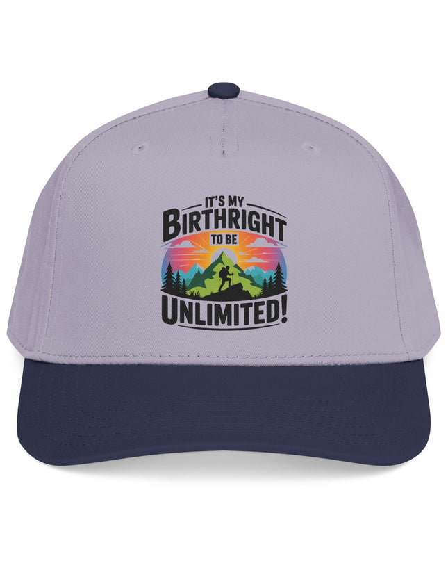 "It's my Birthright to be Unlimited" Mid Profile Baseball Cap