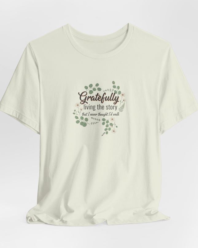 "Gratefully Living My Story" Unisex Jersey Short Sleeve Tee