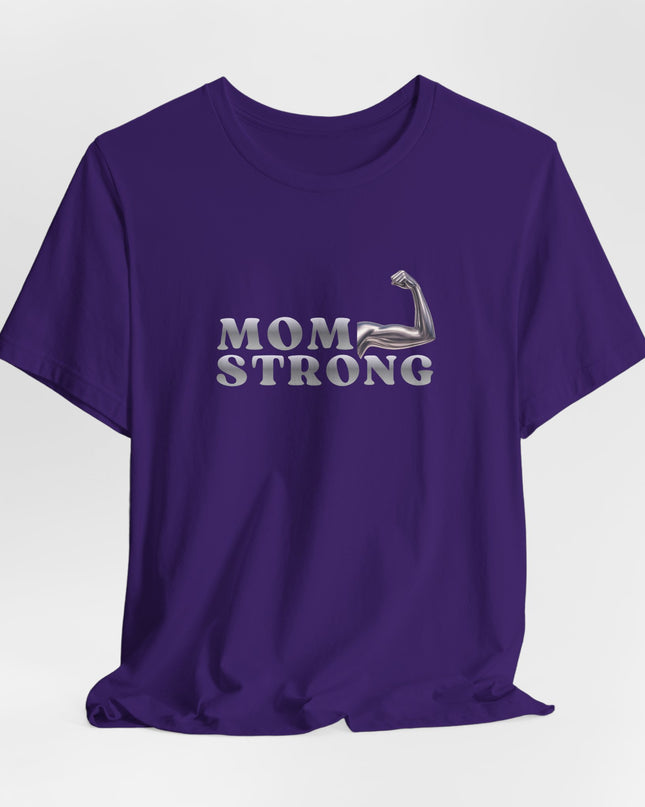 "Mom Strong" Unisex Jersey Short Sleeve Tee