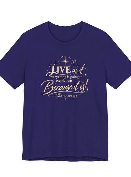 "Live As If..." Unisex Jersey Short Sleeve Tee