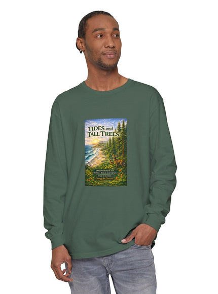 "Tides and Tall Trees" Unisex Garment-dyed Long Sleeve T-Shirt