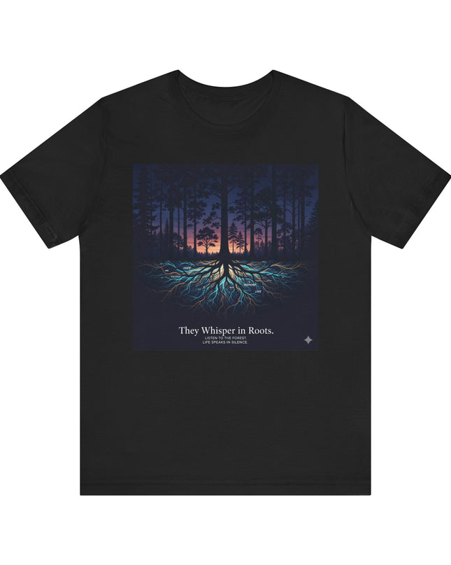 "They whisper in roots" Unisex Jersey Short Sleeve Tee