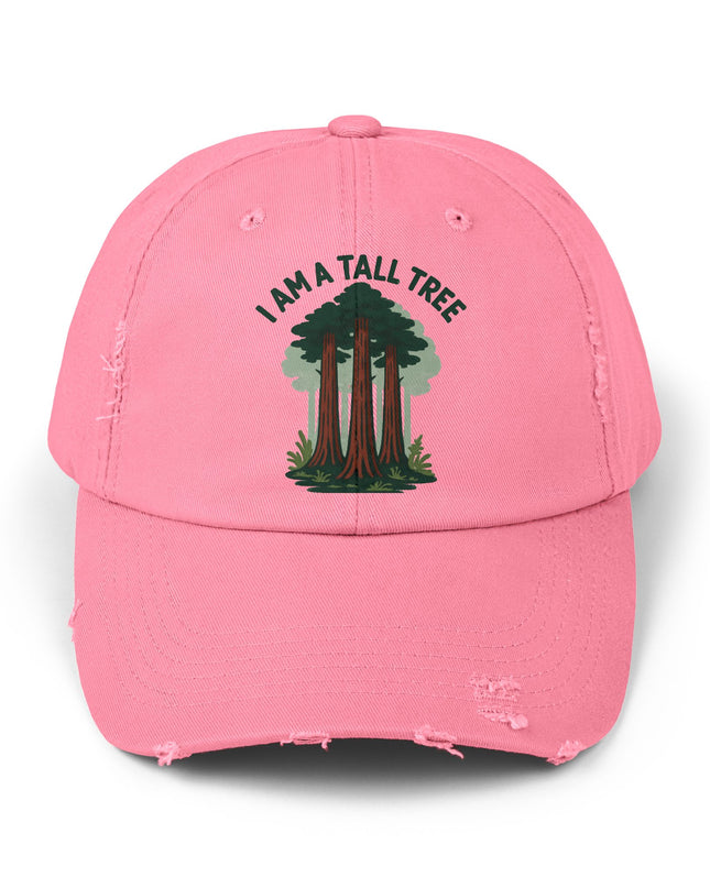 "I am a tall tree" Unisex Distressed Cap