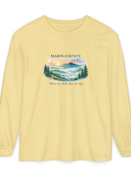 "Marin County, Where the Hills Meet the Sky" Unisex Garment-dyed Long Sleeve T-Shirt