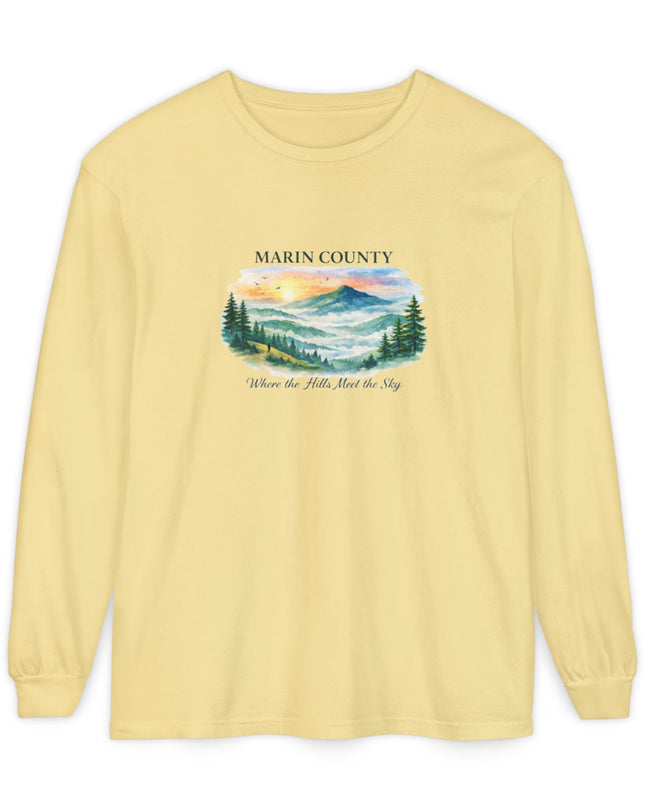 "Marin County, Where the Hills Meet the Sky" Unisex Garment-dyed Long Sleeve T-Shirt