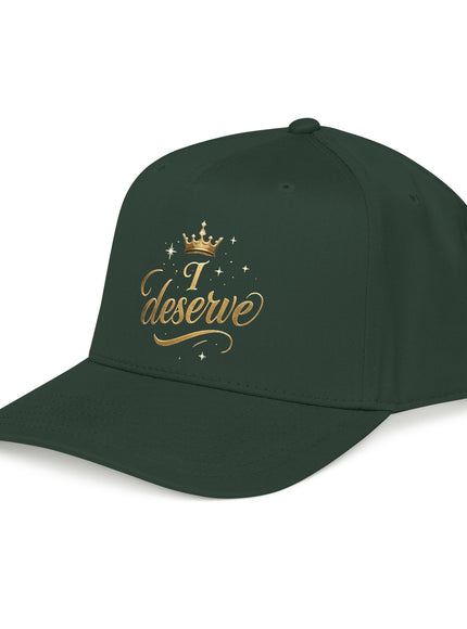 "I Deserve" Mid Profile Baseball Cap