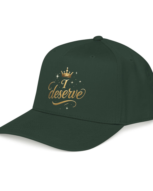 "I Deserve" Mid Profile Baseball Cap