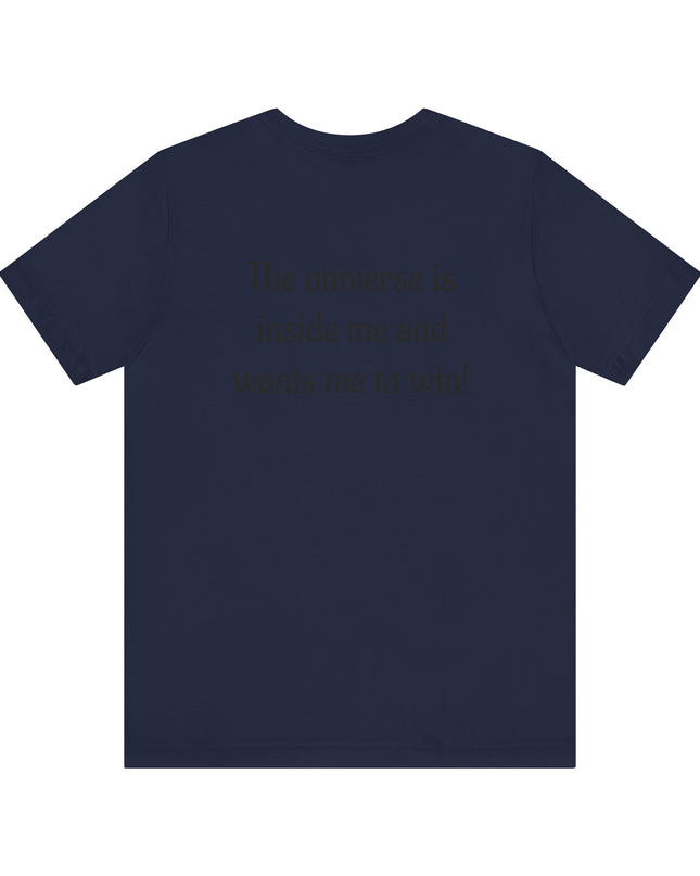 "The Universe is inside Me" Unisex Jersey Short Sleeve Tee