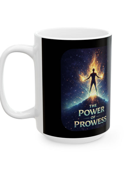 "The Power of Prowess" Ceramic Mug, (11oz, 15oz)