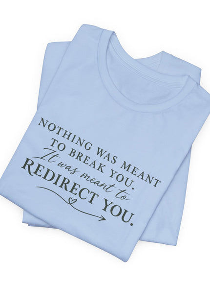 "Redirect You" Unisex Jersey Short Sleeve Tee