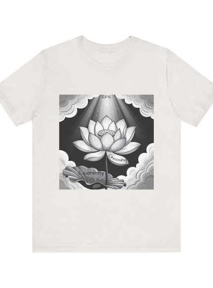 "Choosing Equanimity, EFS (Energy for Success)" Unisex Jersey Short Sleeve Tee