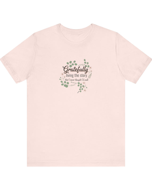 "Gratefully Living My Story" Unisex Jersey Short Sleeve Tee