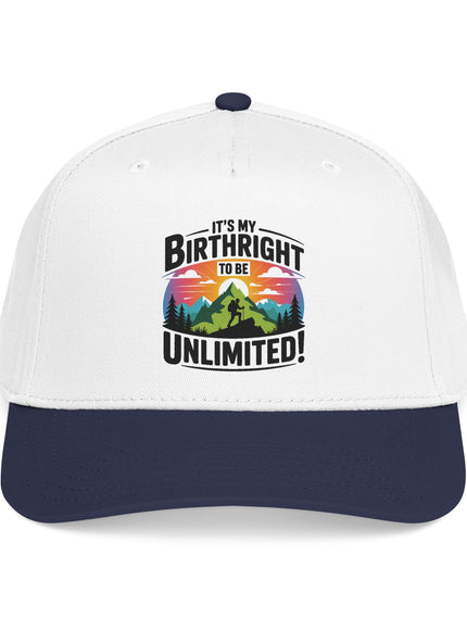 "It's my Birthright to be Unlimited" Mid Profile Baseball Cap