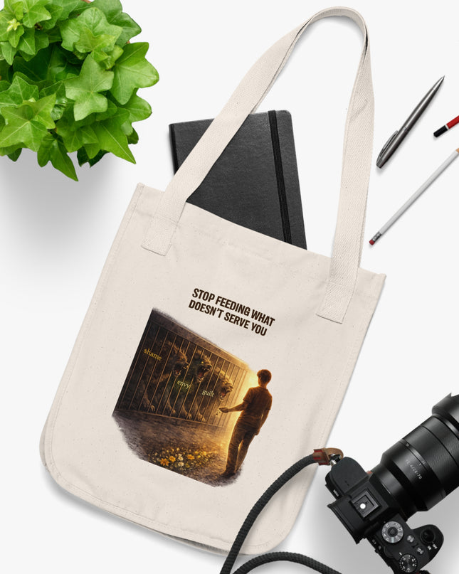 "Stop Feeding What Doesn't Serve You" Organic Canvas Tote Bag