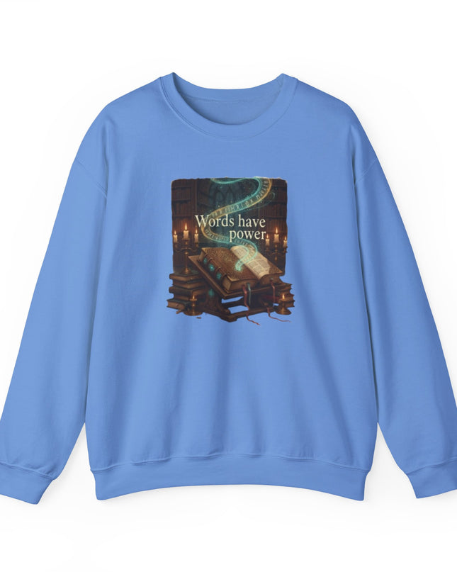 "Words Have Power" Unisex Adult Sweatshirt