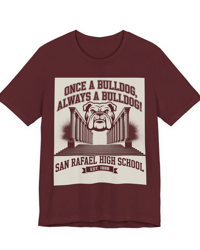 "Once a Bulldog, Always a Bulldog" Unisex Jersey Short Sleeve Tee
