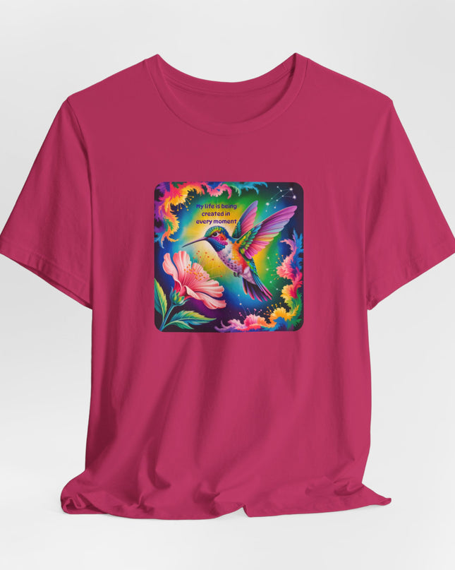 "My Life is Being Created in Every Moment" Unisex Jersey Short Sleeve Tee