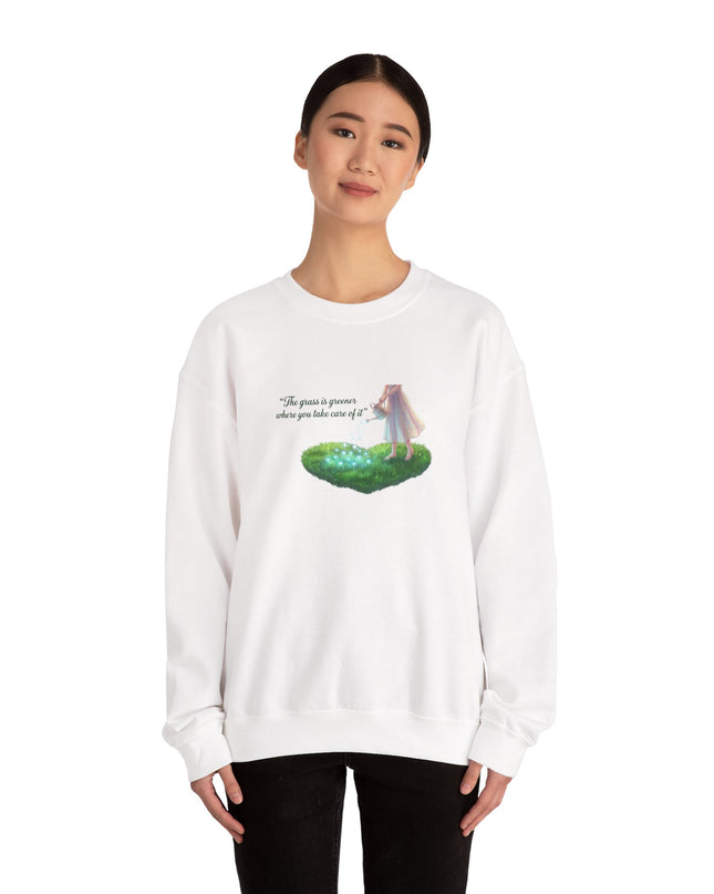 "The Grass is Greener Where You Water It" Unisex Adult Sweatshirt