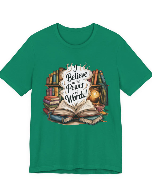 "I believe in the power of words" Unisex Jersey Short Sleeve Tee