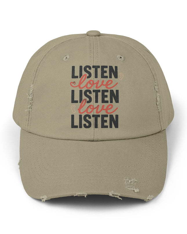 "Listen, love, listen, love" Unisex Distressed Cap